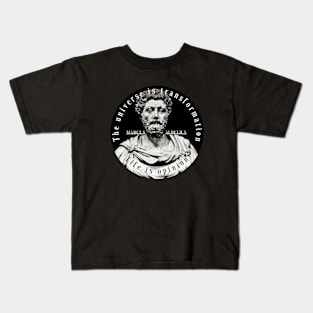 Marcus Aurelius portrait and quote: The universe is transformation life is opinion Kids T-Shirt